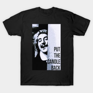 put the candle back : sedagive T-Shirt